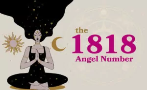 1818 Angel Number: A Sign of Prosperity, Resilience, and Optimism