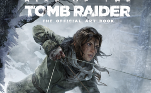 Rise of the Tomb Raider: The Official Art Book – Great for Fans