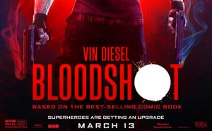 ‘Bloodshot’ Free Movie Screening Passes: See the Film Early!