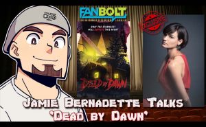 Exclusive: Jamie Bernadette Talks ‘Dead by Dawn’