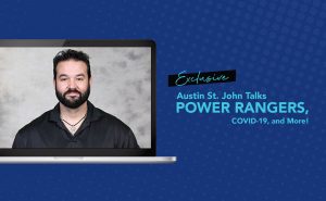It’s Morphin Time! Austin St. John Talks Power Rangers, COVID-19, and More!