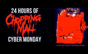Shout! Factory TV Presents 24 Hours of Chopping Mall Cyber Monday Marathon Stream