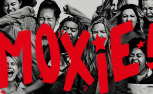 Free At-Home Screening: ‘Moxie’ Movie Screening