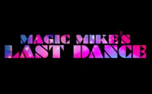 ‘Magic Mike’s Last Dance’ to Premiere Exclusively on HBO Max