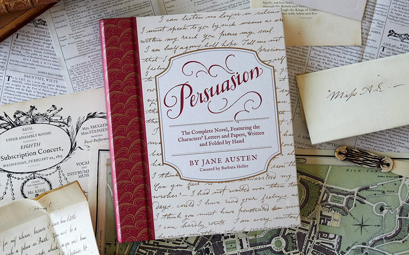 Persuasion: The Complete Novel, Featuring the Characters' Letters and Papers, Written and Folded by Hand