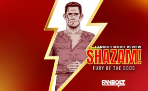 Shazam! Fury of the Gods Movie Review