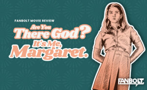 Are You There God, It's Me Margaret Movie Review