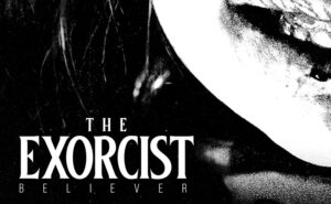 ‘The Exorcist: Believer’ Free Movie Screening in Atlanta, Georgia